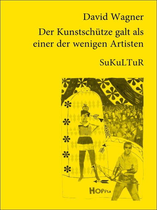 Title details for Der Kunstschütze galt als einer der wenigen Artisten by David Wagner - Available